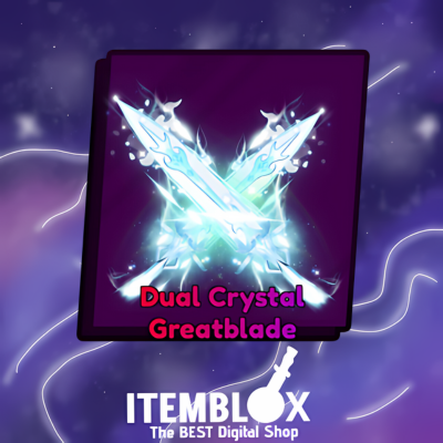 Dual Crystal Greatblade